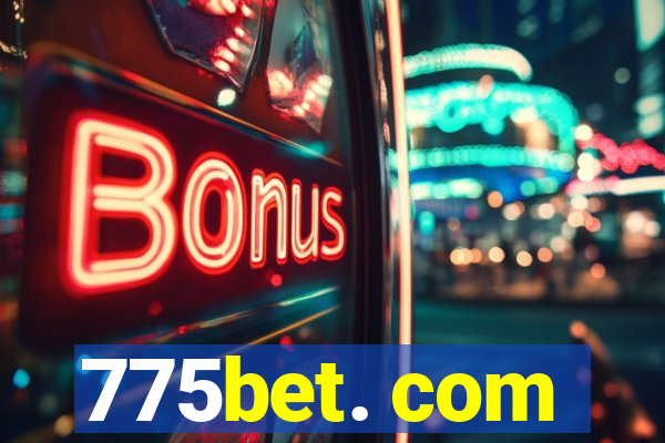 775bet. com